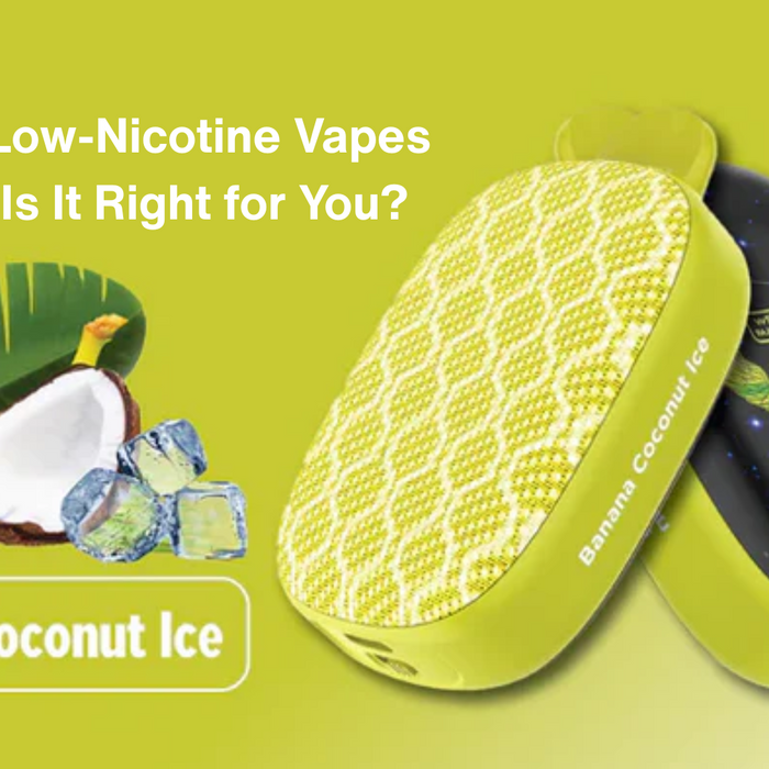 Why Are Low-Nicotine Vapes Trending: Is It Right for You?